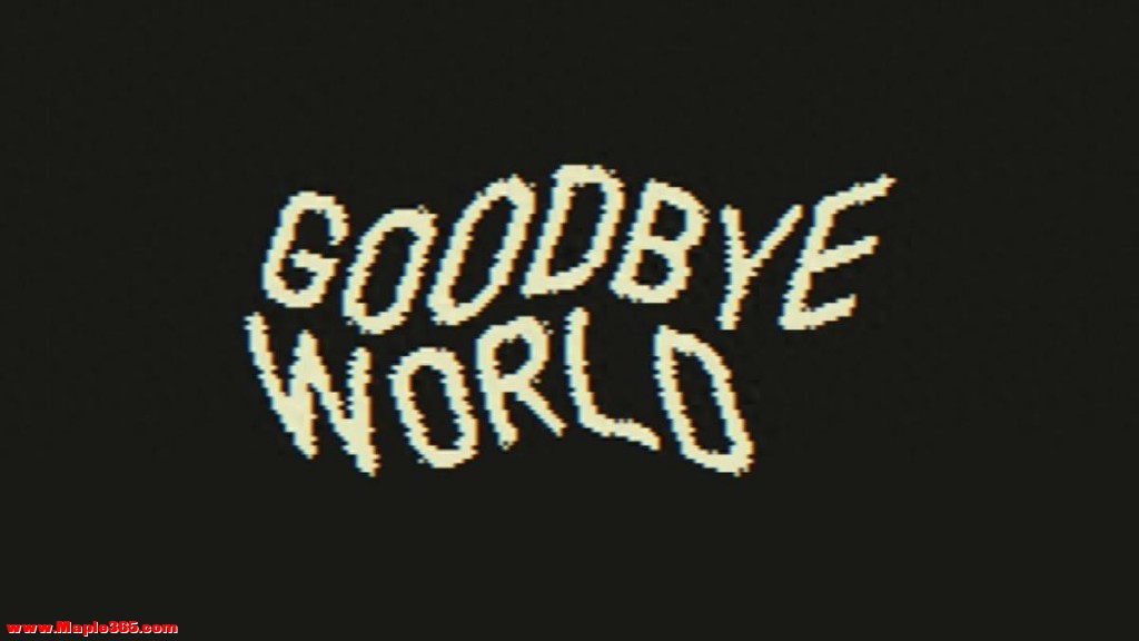 《GOODBYE WORLD》：我向过去告别，对未来说你好-1.jpg